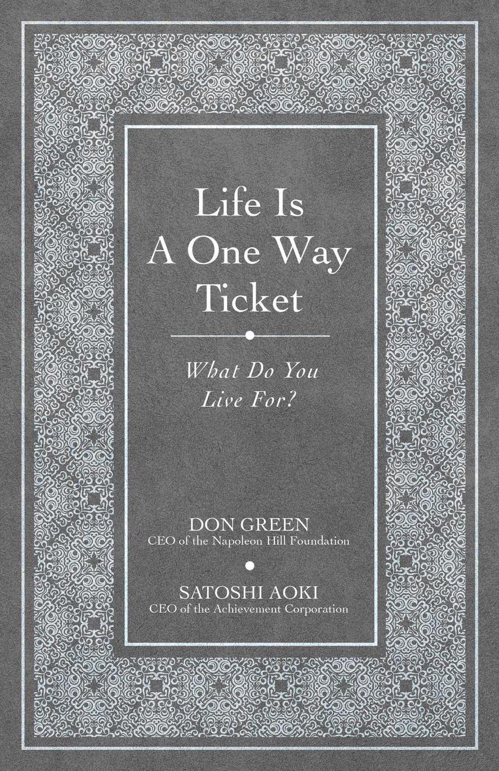 Life is a One-Way Ticket by Satoshi Aoki - ISBN: 9781640957503