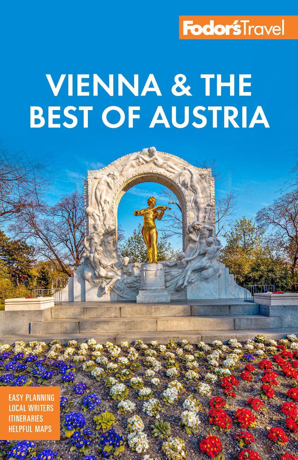 Fodor's Vienna & the Best of Austria by Fodor's Travel Guides - ISBN: 9781640976764
