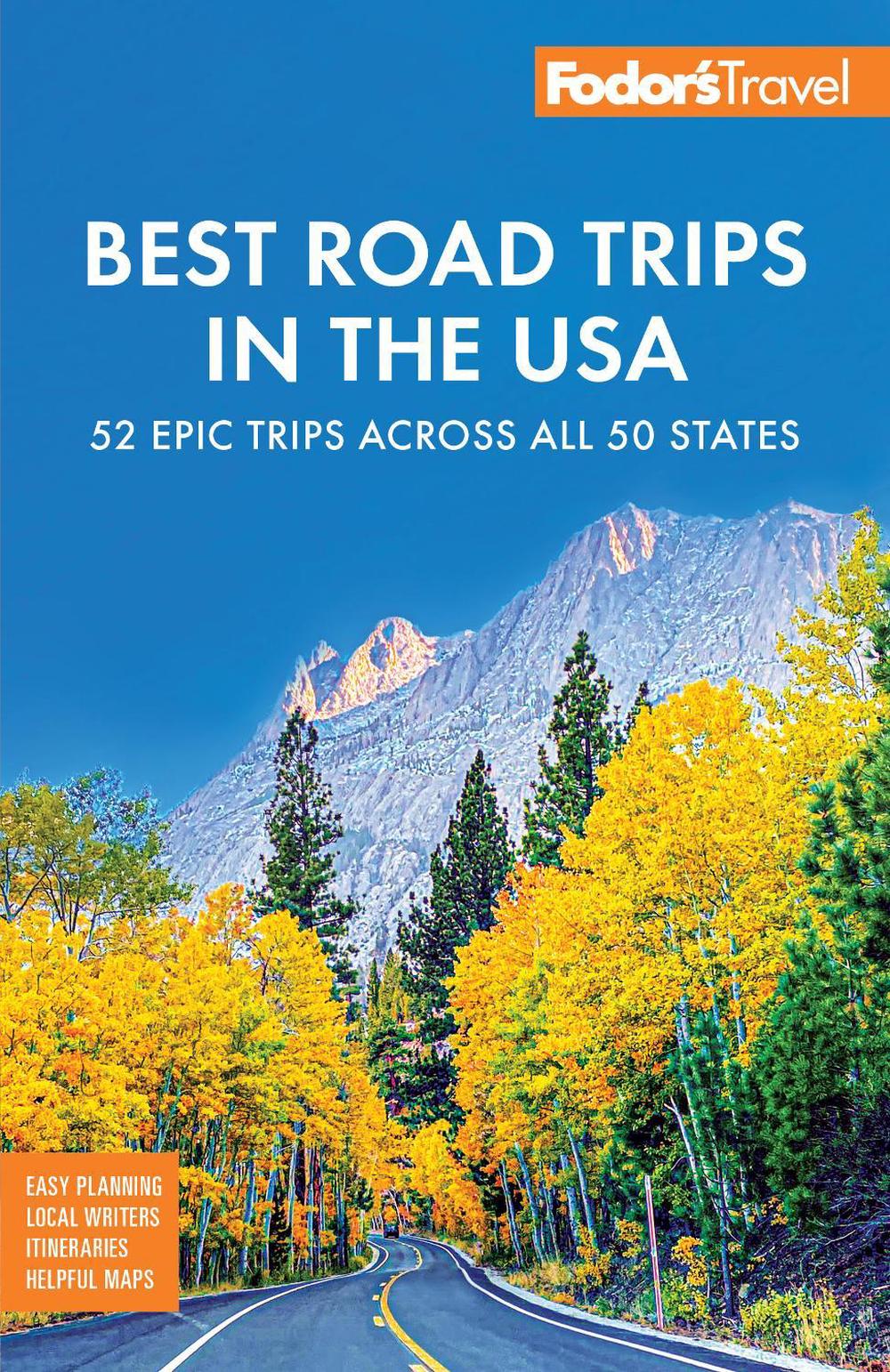 Fodor's Best Road Trips in the USA, 9781640977846