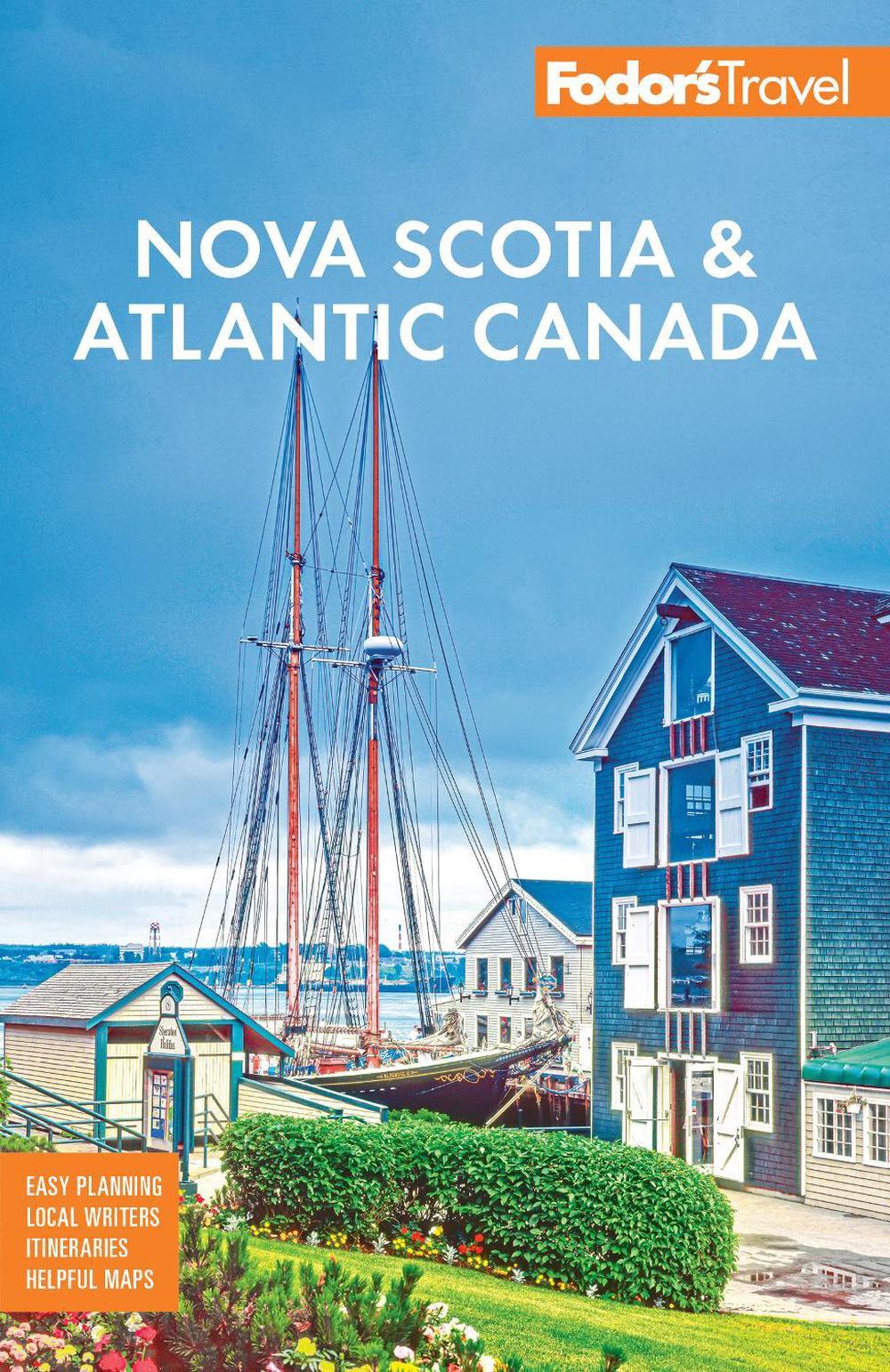 Fodor's Nova Scotia & Atlantic Canada, 9781640977853