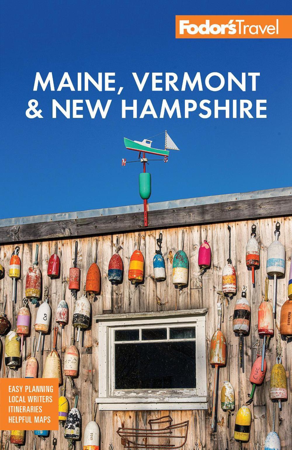 Fodor's Maine, Vermont & New Hampshire, 9781640978027