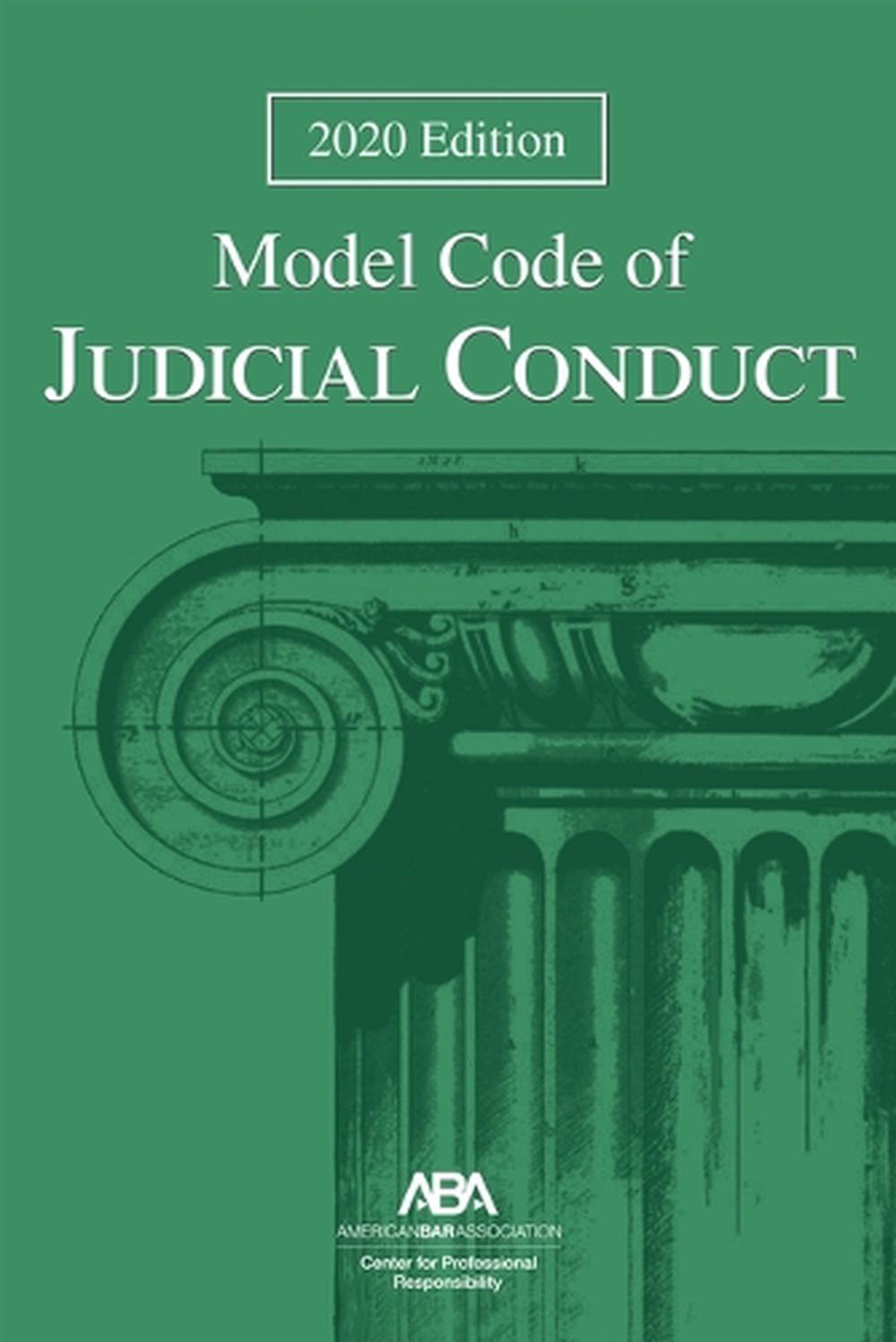 Model Code of Judicial Conduct, 2020 Edition, 9781641056731