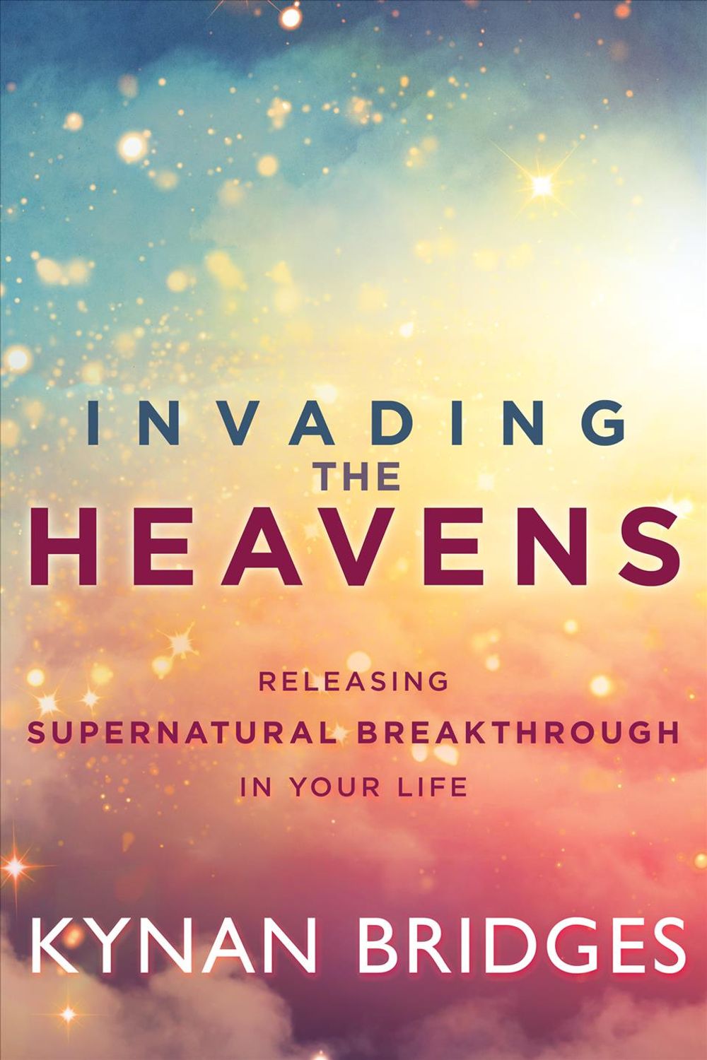 Invading the Heavens by Kynan Bridges - ISBN: 9781641230414