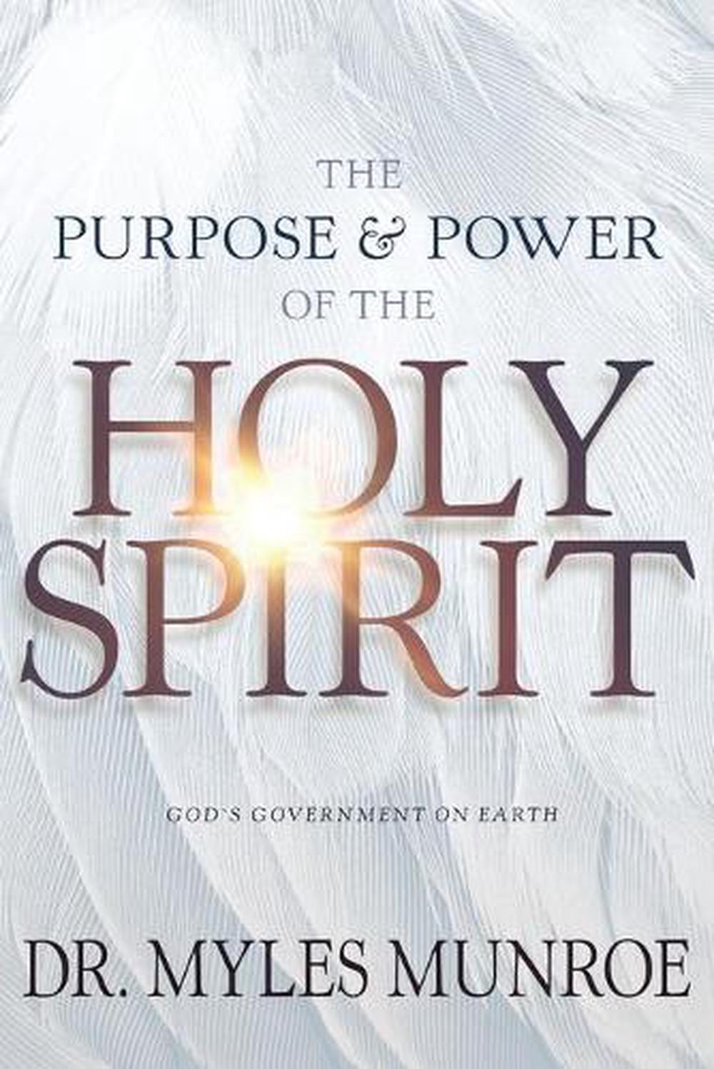 The Purpose and Power of the Holy Spirit, 9781641231350