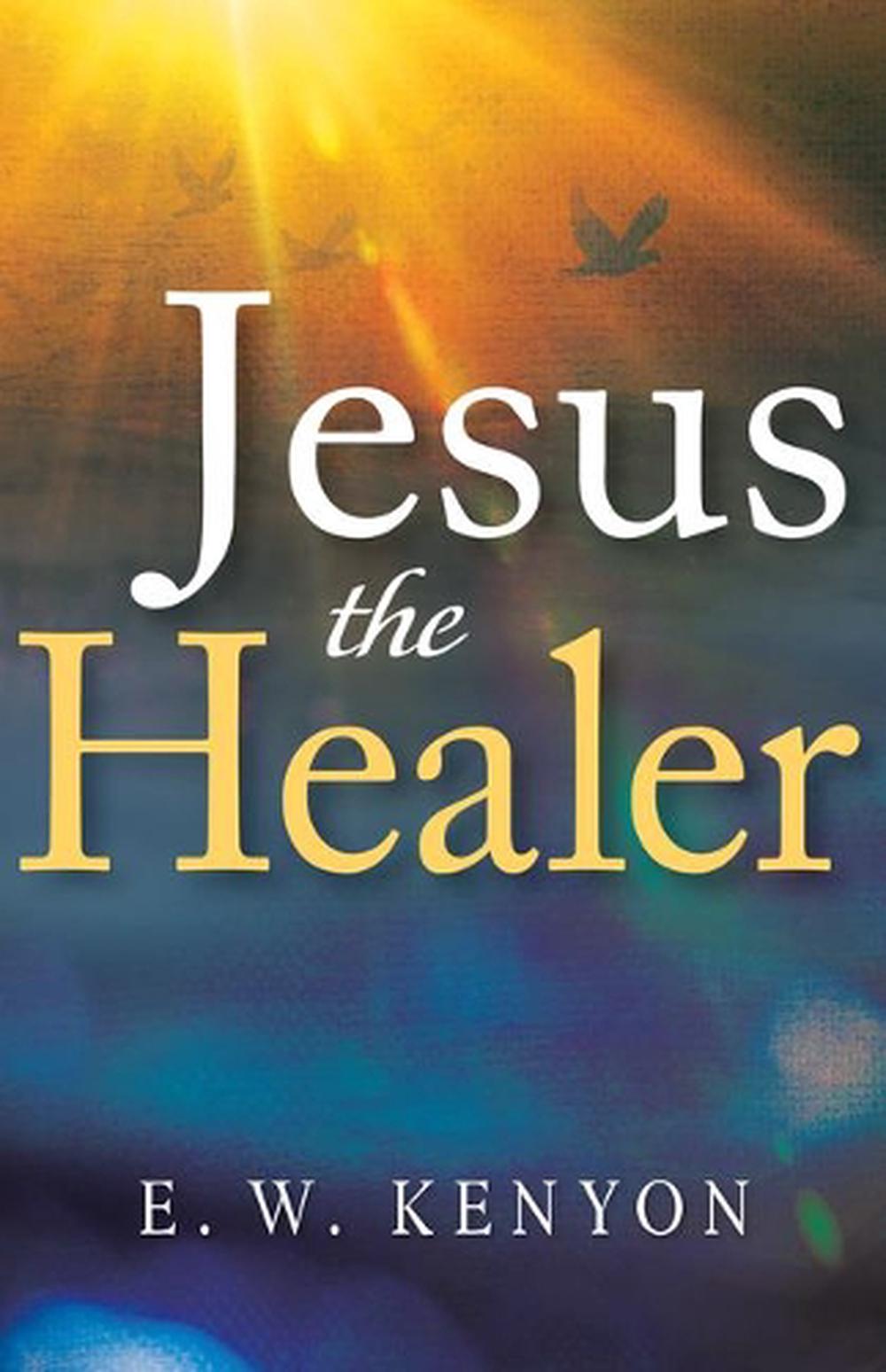 Jesus the Healer, 9781641234474