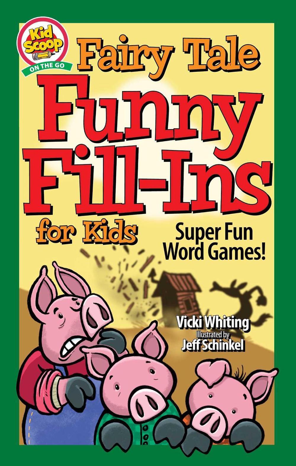 Fairy Tale Funny Fill-Ins for Kids by Vicki Whiting - ISBN: 9781641242646