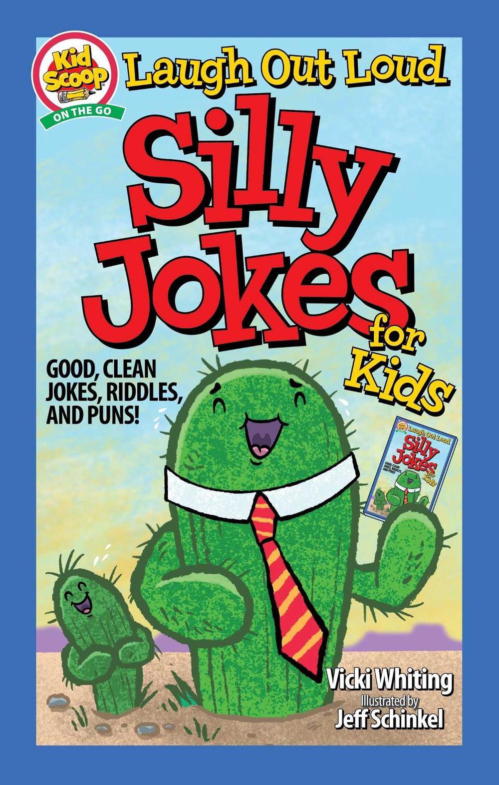 Laugh Out Loud Silly Jokes for Kids by Vicki Whiting - ISBN: 9781641243179