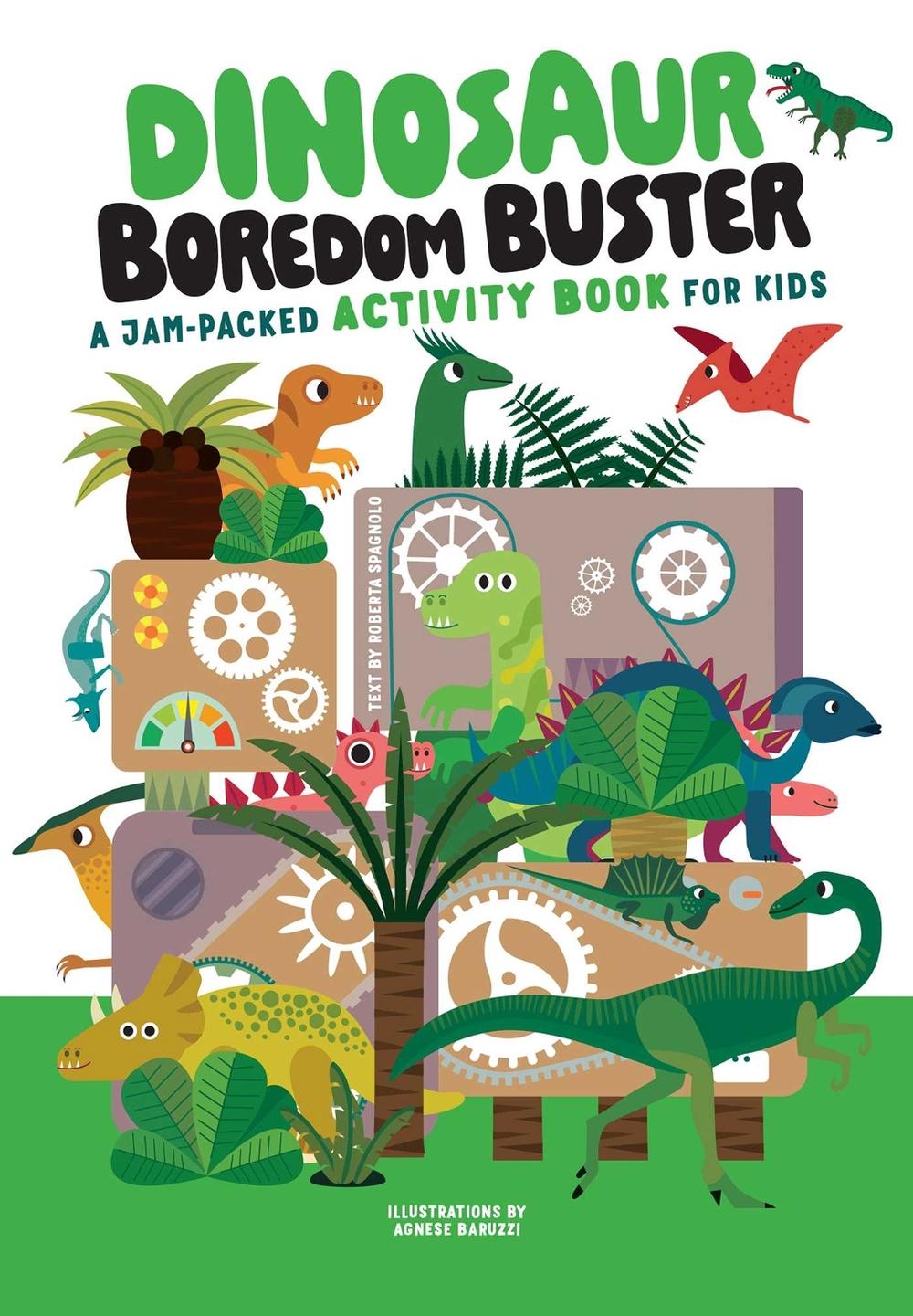 Dinosaur Boredom Buster by Agnese Baruzzi - ISBN: 9781641243827