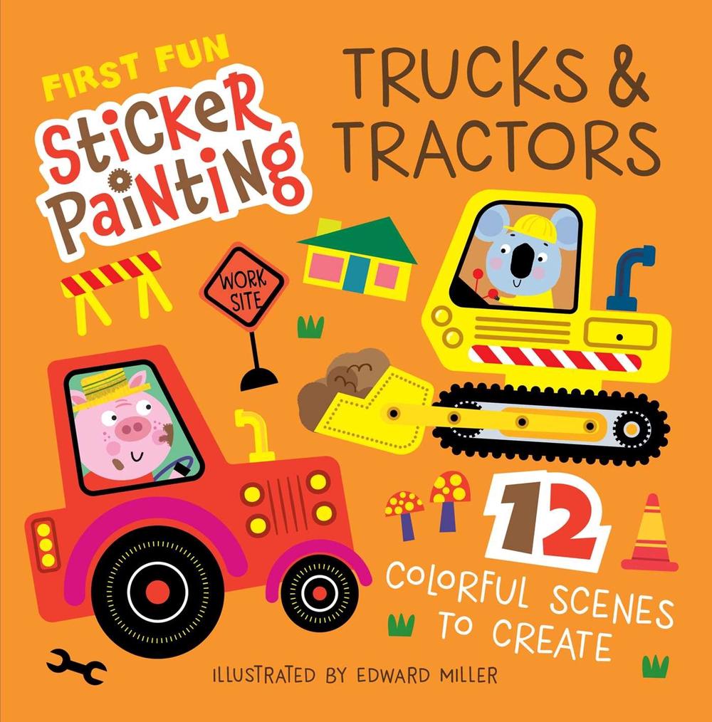 First Fun Sticker Painting: Trucks & Tractors by Edward Miller - ISBN: 9781641244138