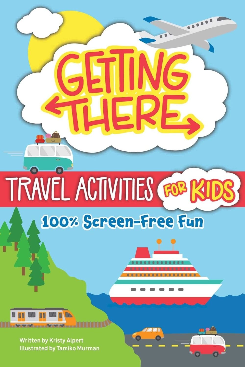 Getting There Travel Activities for Kids by Kristy Alpert - ISBN: 9781641244589