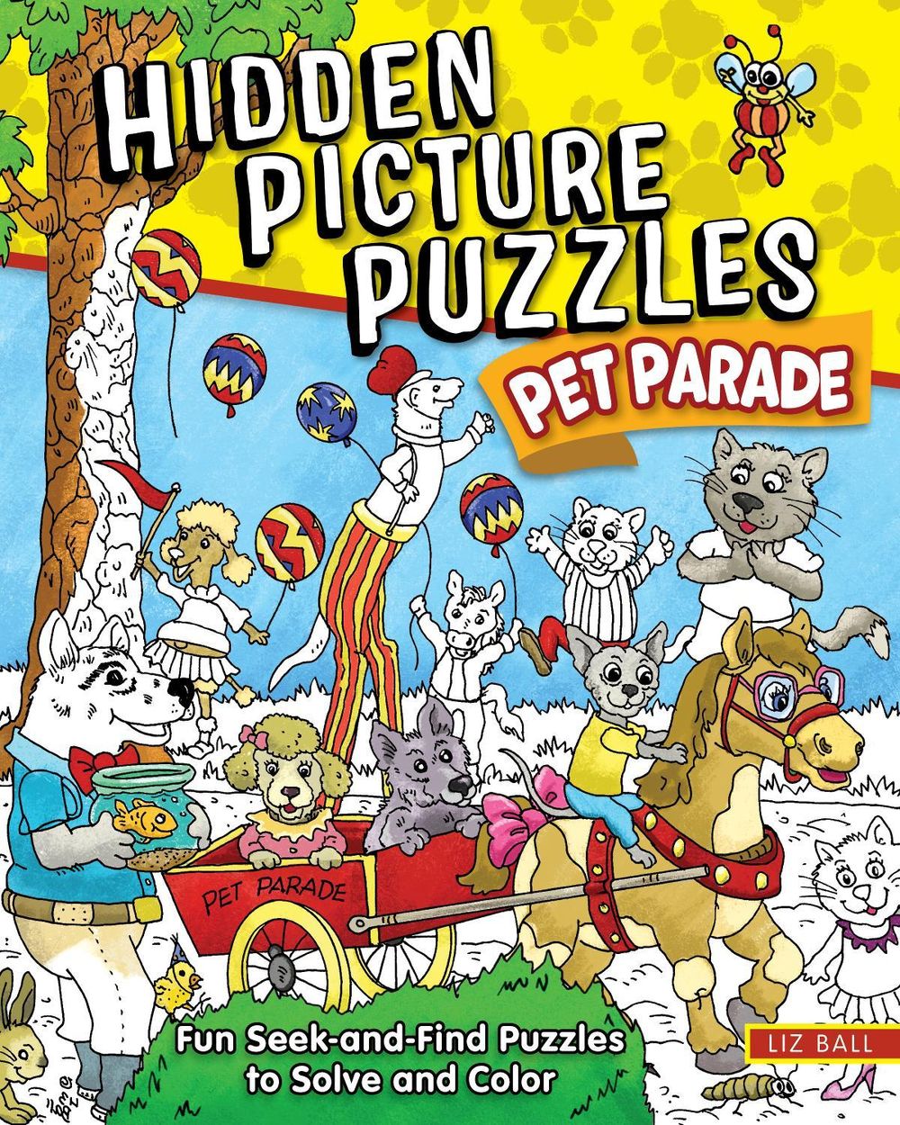 Hidden Picture Puzzles Pet Parade by Liz Ball - ISBN: 9781641245067