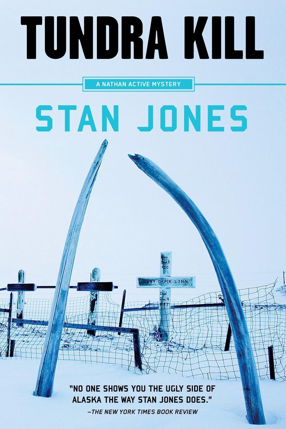 Tundra Kill by Stan Jones - ISBN: 9781641290074