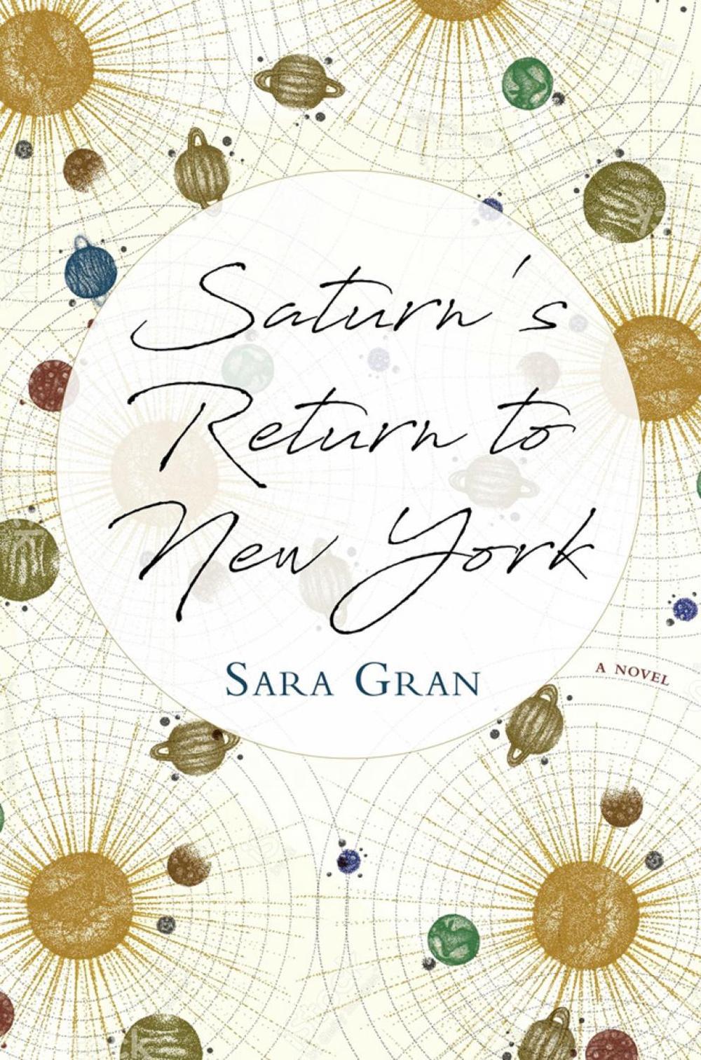 Saturn's Return to New York by Sara Gran - ISBN: 9781641290401
