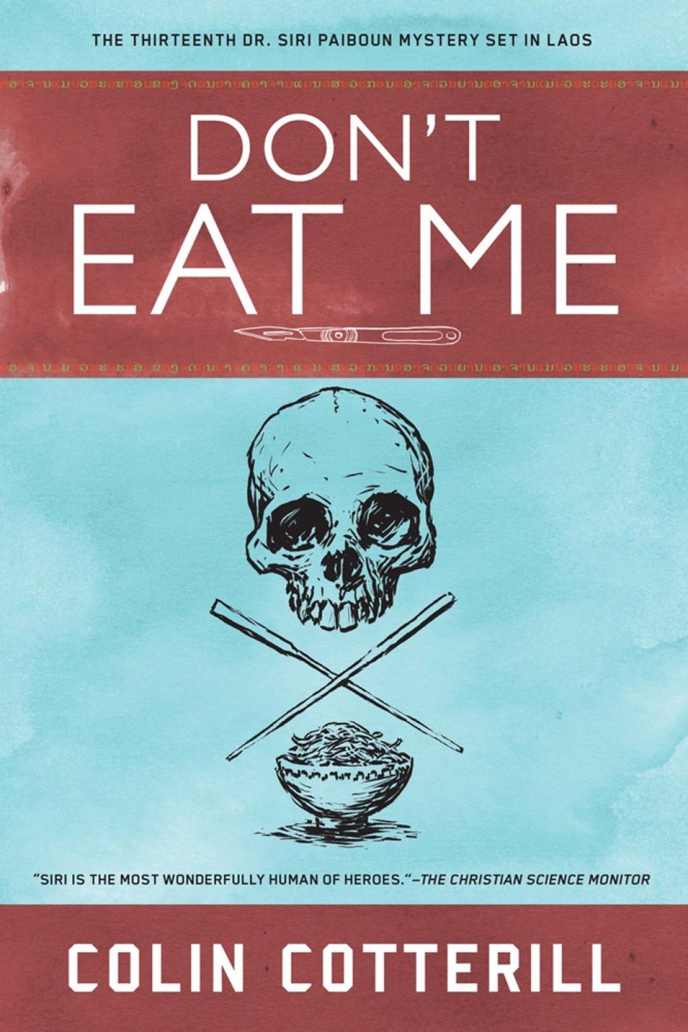 Don't Eat Me by Colin Cotterill - ISBN: 9781641290647