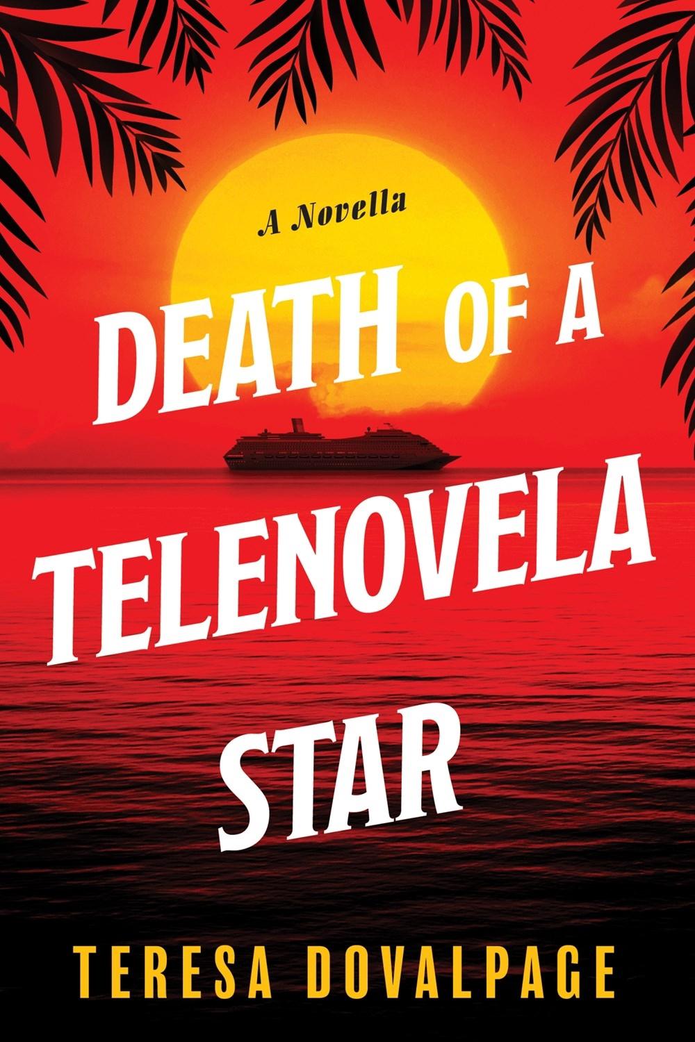 Death of a Telenovela Star by Teresa Dovalpage - ISBN: 9781641291859
