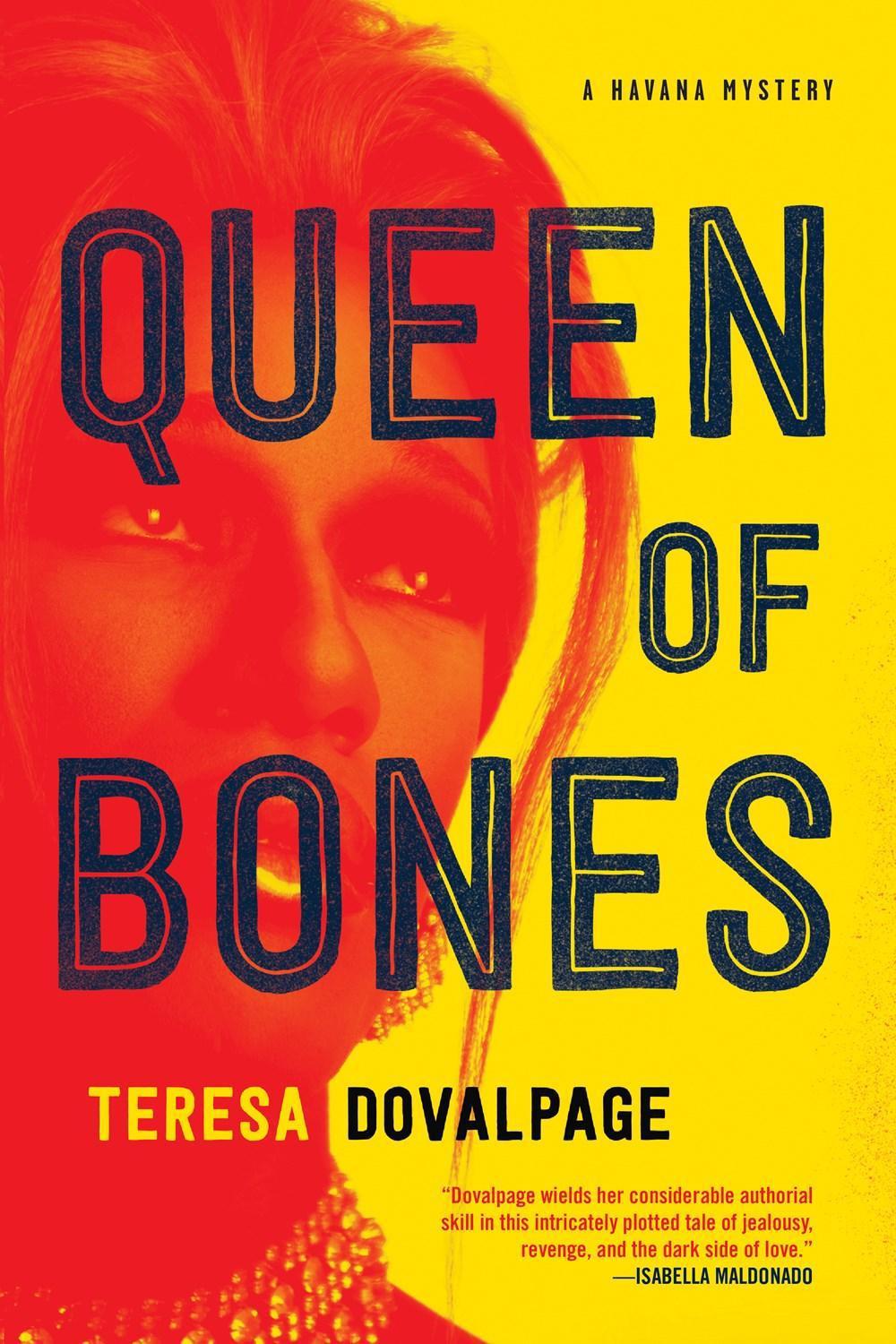 Queen of Bones by Teresa Dovalpage - ISBN: 9781641292092