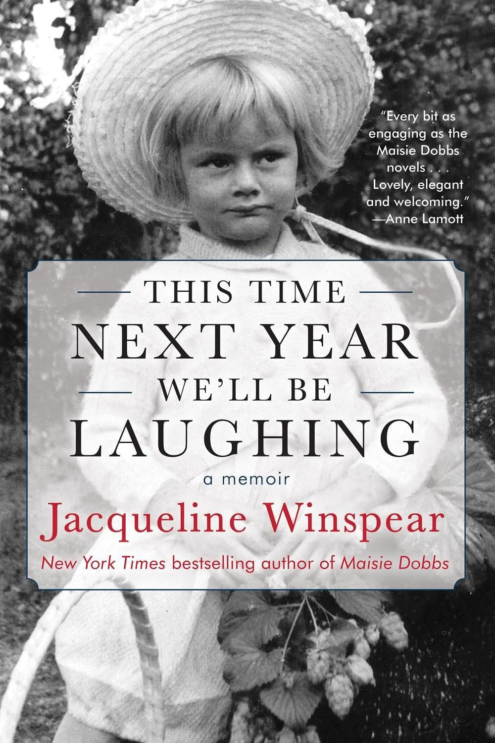 This Time Next Year We'll Be Laughing by Jacqueline Winspear - ISBN: 9781641292948