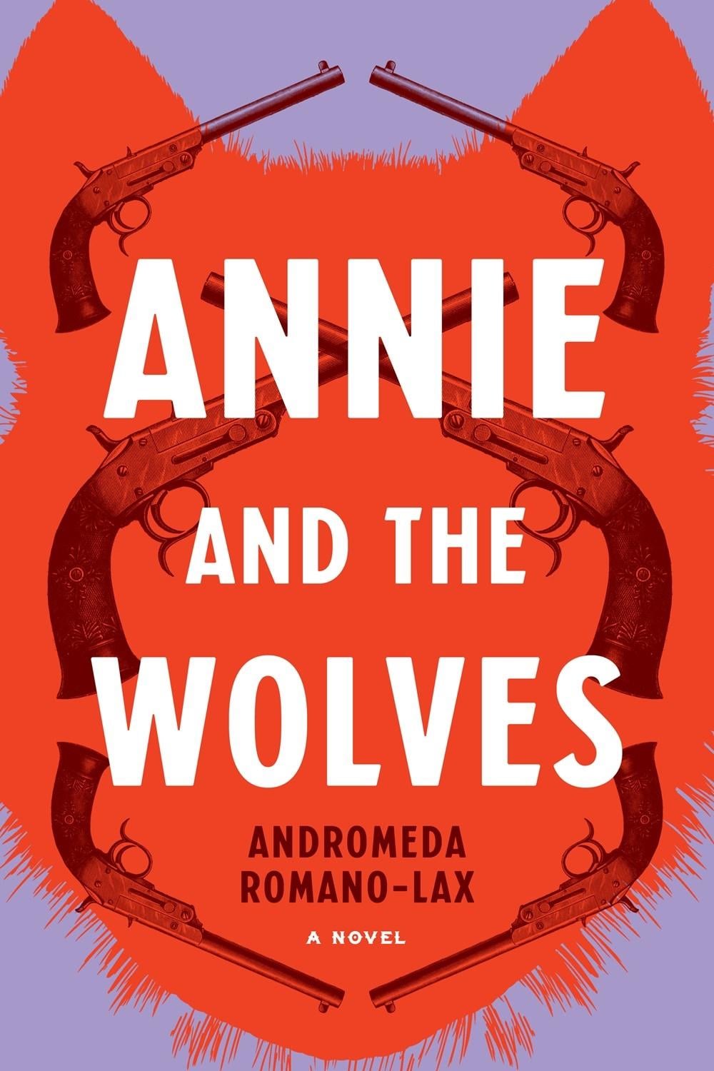 Annie and the Wolves by Andromeda Romano-Lax - ISBN: 9781641293167