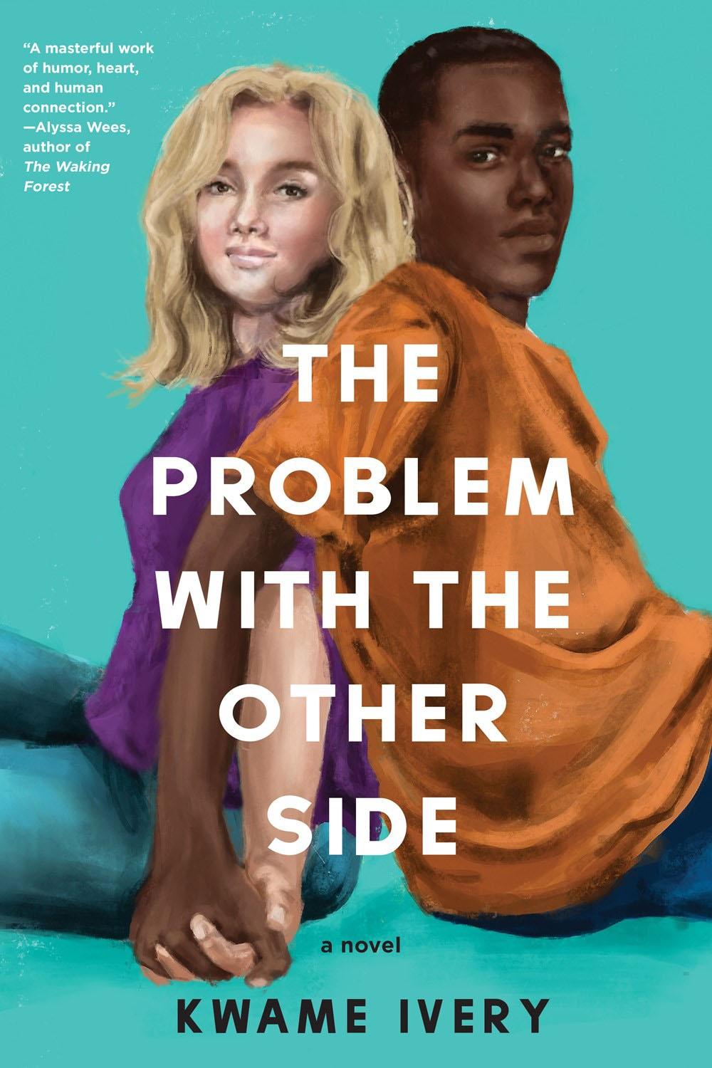 The Problem with the Other Side by Kwame Ivery - ISBN: 9781641293549