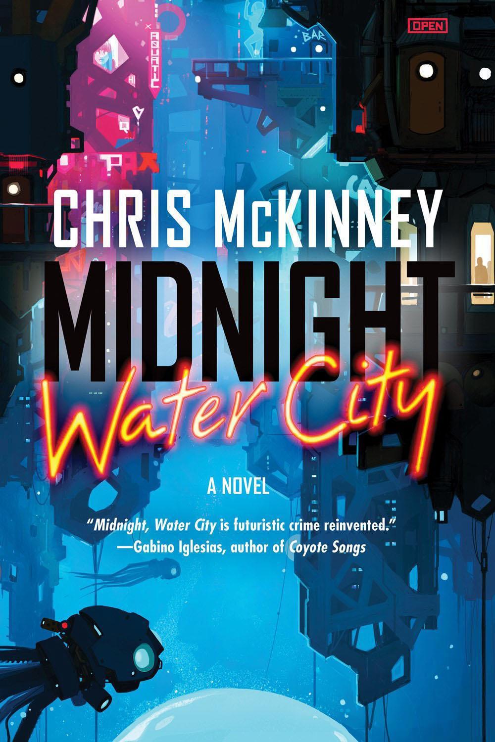 Midnight, Water City by Chris McKinney - ISBN: 9781641293686