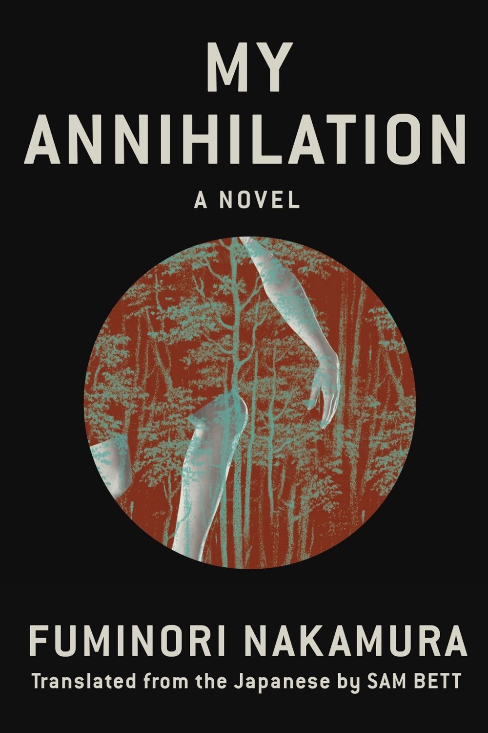 My Annihilation by Fuminori Nakamura - ISBN: 9781641294072