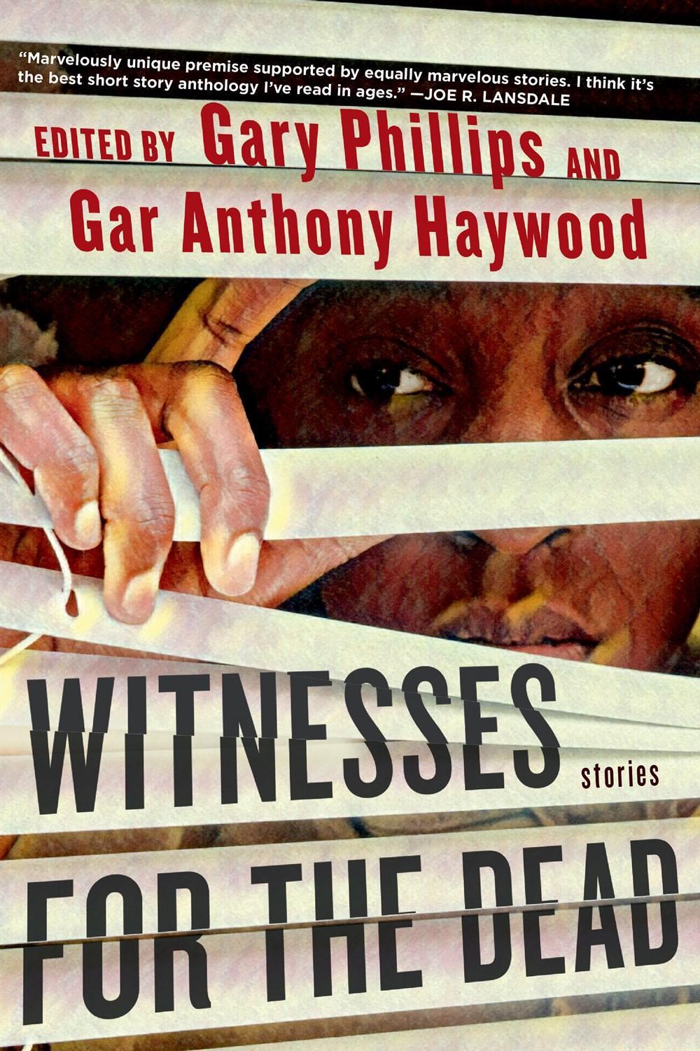 Witnesses for the Dead: Stories by Gary Phillips - ISBN: 9781641295260