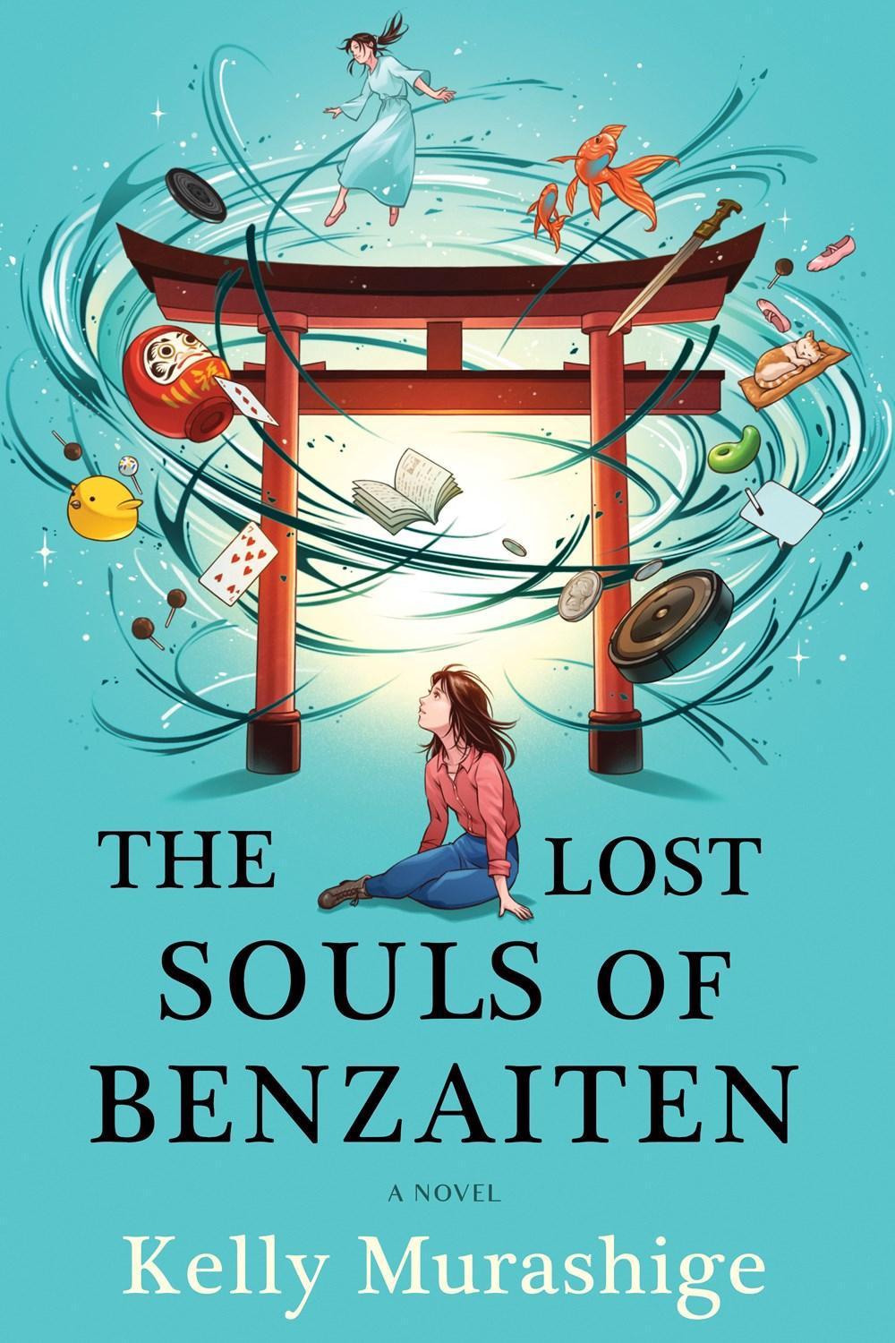 The Lost Souls of Benzaiten by Kelly Murashige - ISBN: 9781641295741