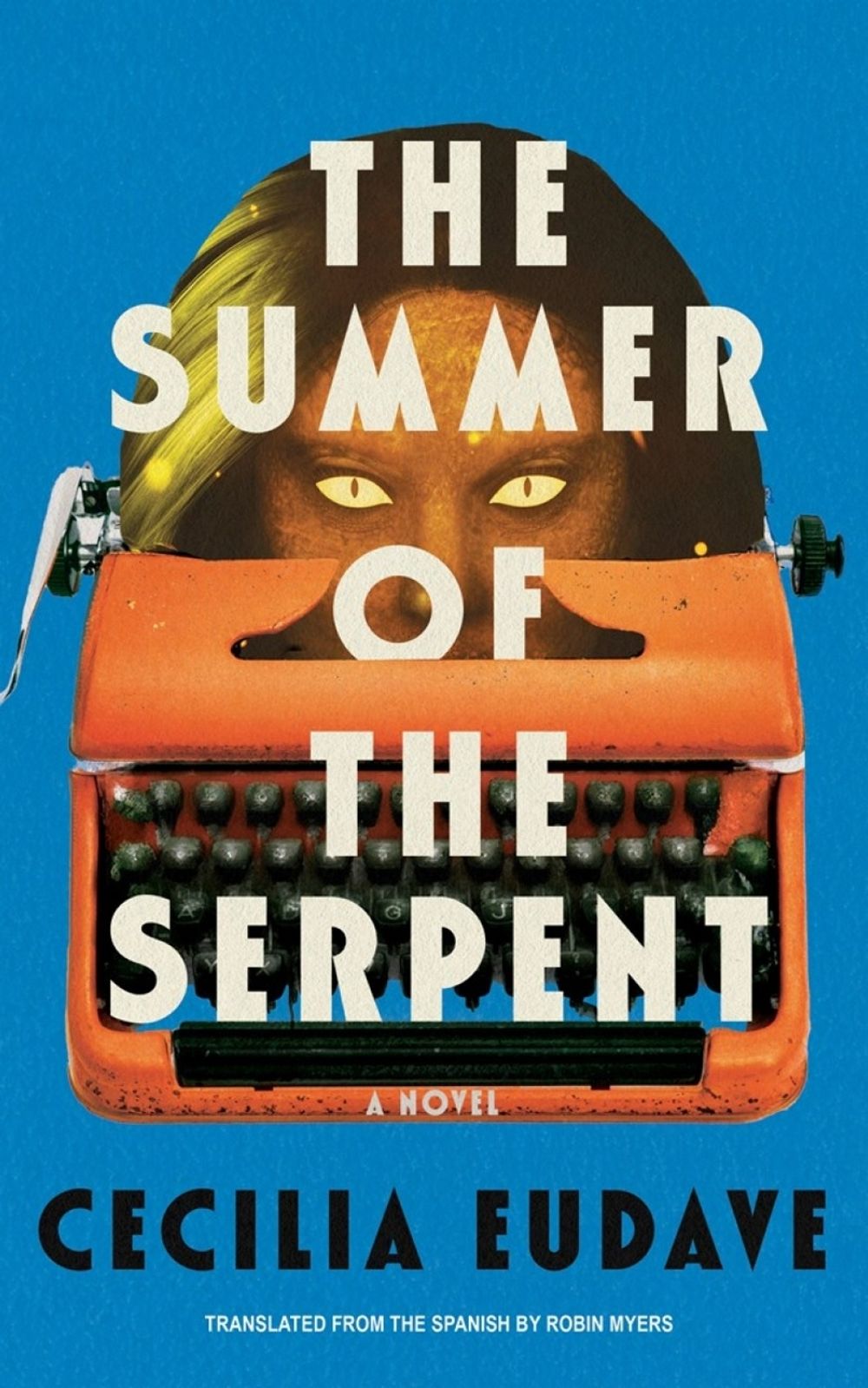 The Summer of the Serpent by Cecilia Eudave - ISBN: 9781641295826