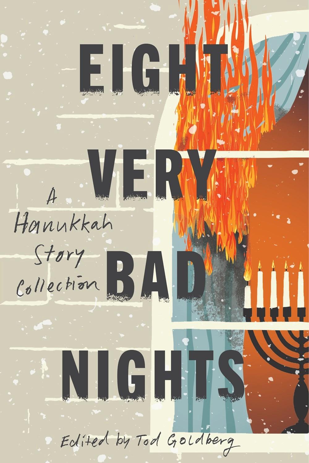 Eight Very Bad Nights: A Collection of Hanukkah Noir by Tod Goldberg - ISBN: 9781641296137