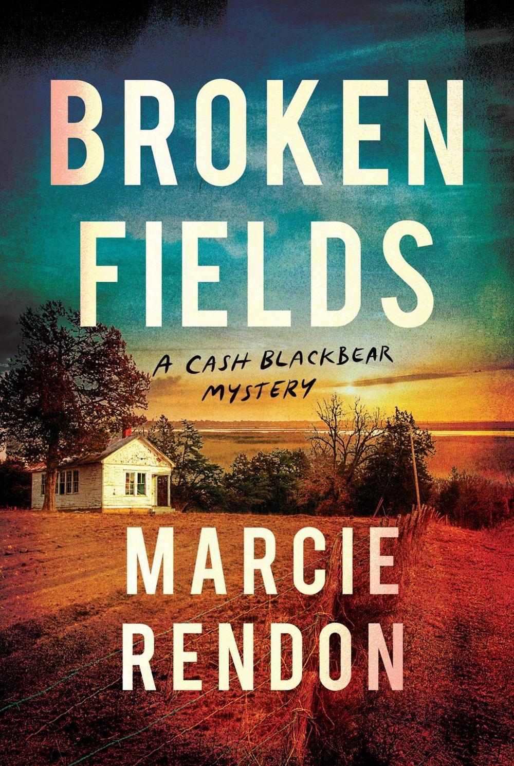 Broken Fields by Marcie R. Rendon - ISBN: 9781641296588