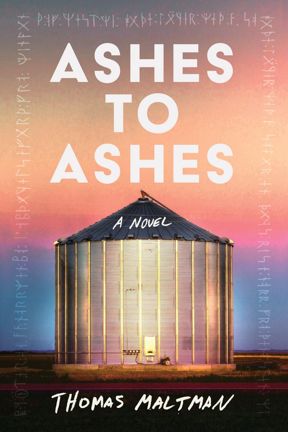 Ashes to Ashes by Thomas Maltman - ISBN: 9781641296700