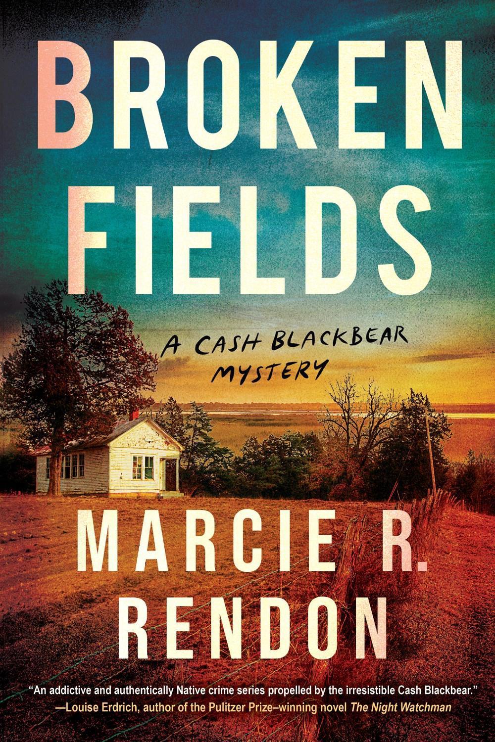 Broken Fields by Marcie R. Rendon - ISBN: 9781641297899