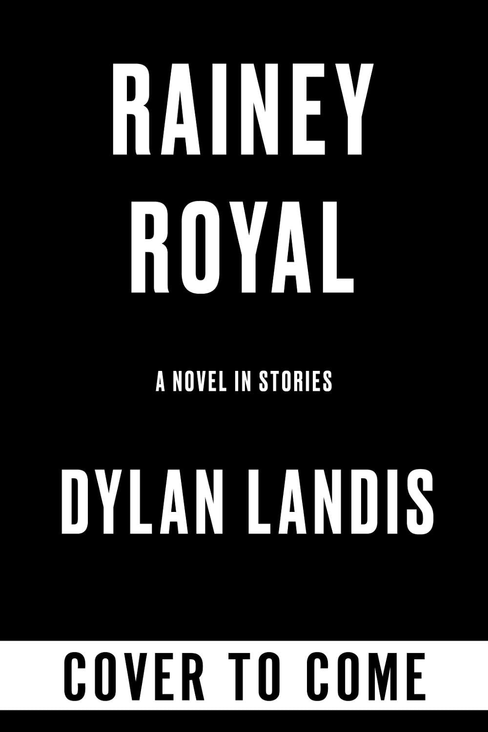 Rainey Royal (Deluxe Edition) by Dylan Landis - ISBN: 9781641298223