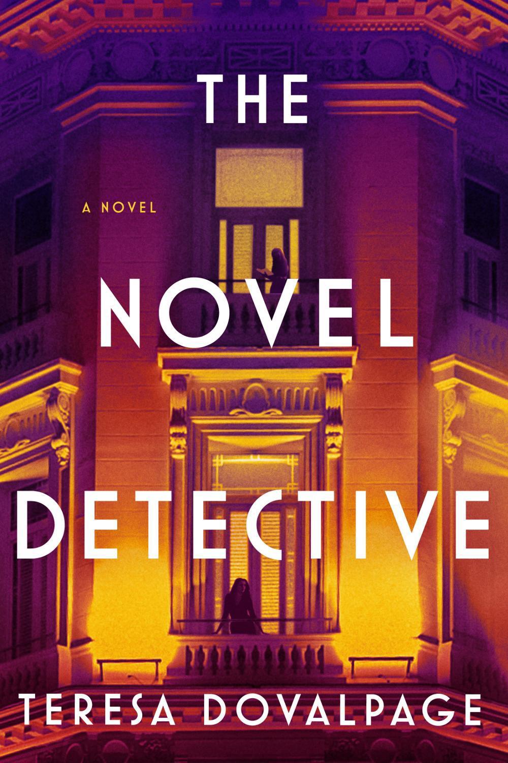 The Novel Detective by Teresa Dovalpage - ISBN: 9781641298285