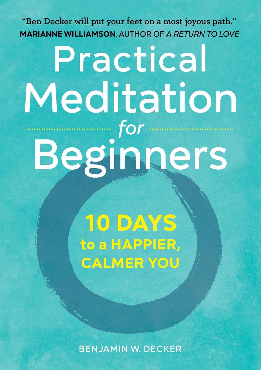 Practical Meditation for Beginners by Benjamin Decker - ISBN: 9781641520256