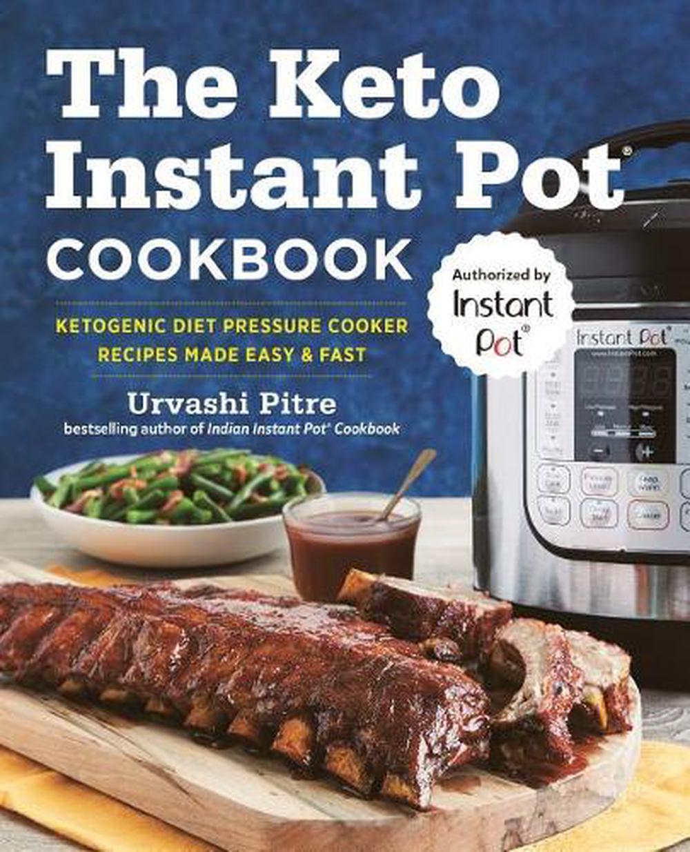 The Keto Instant Pot Cookbook, 9781641520430