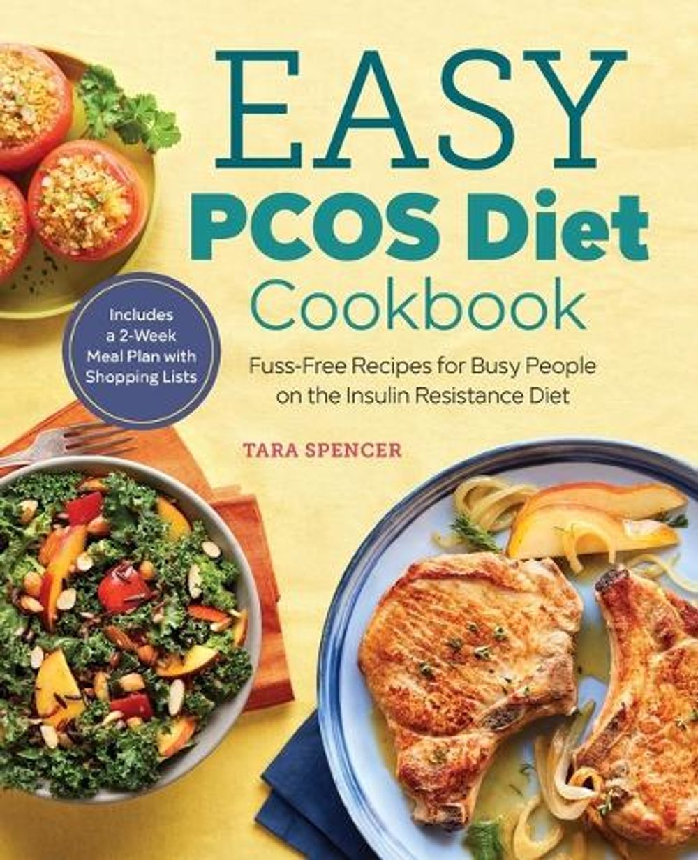 Easy PCOS Diet Cookbook by Tara Spencer - ISBN: 9781641520676