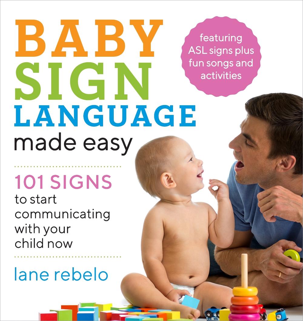 Baby Sign Language Made Easy, 9781641520775