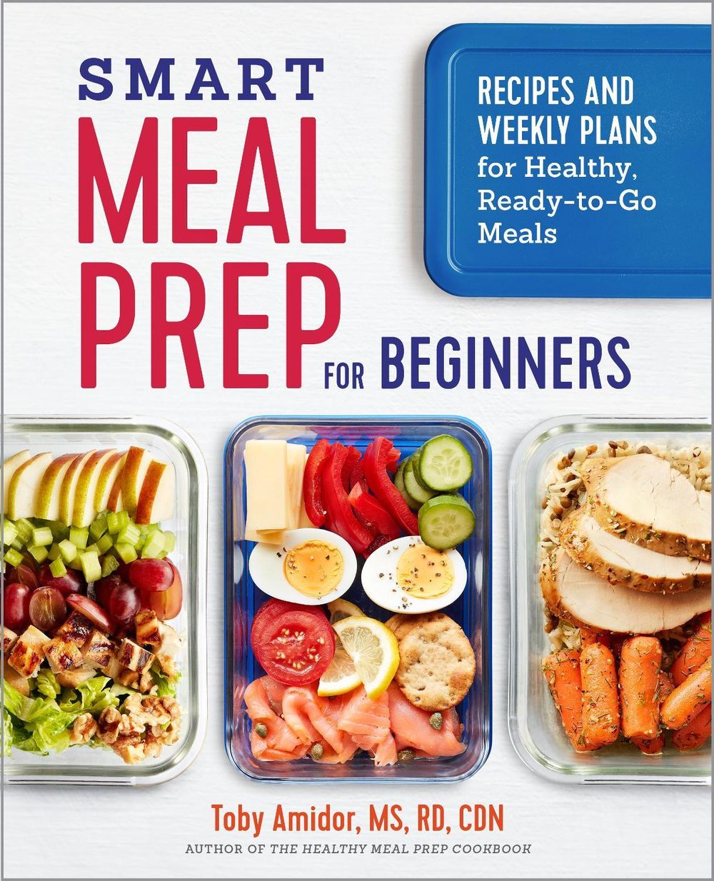 Smart Meal Prep for Beginners by Toby Amidor - ISBN: 9781641521253