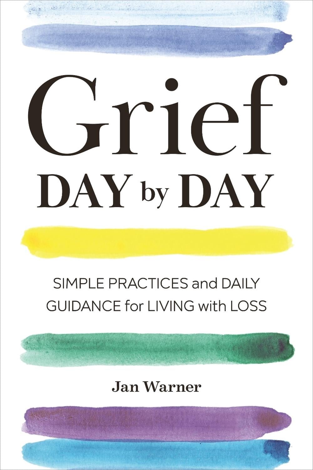 Grief Day By Day by Jan Warner - ISBN: 9781641521314