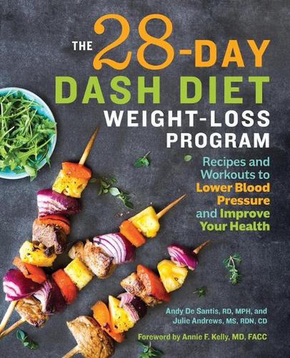 The 28 Day DASH Diet Weight Loss Program, 9781641521390