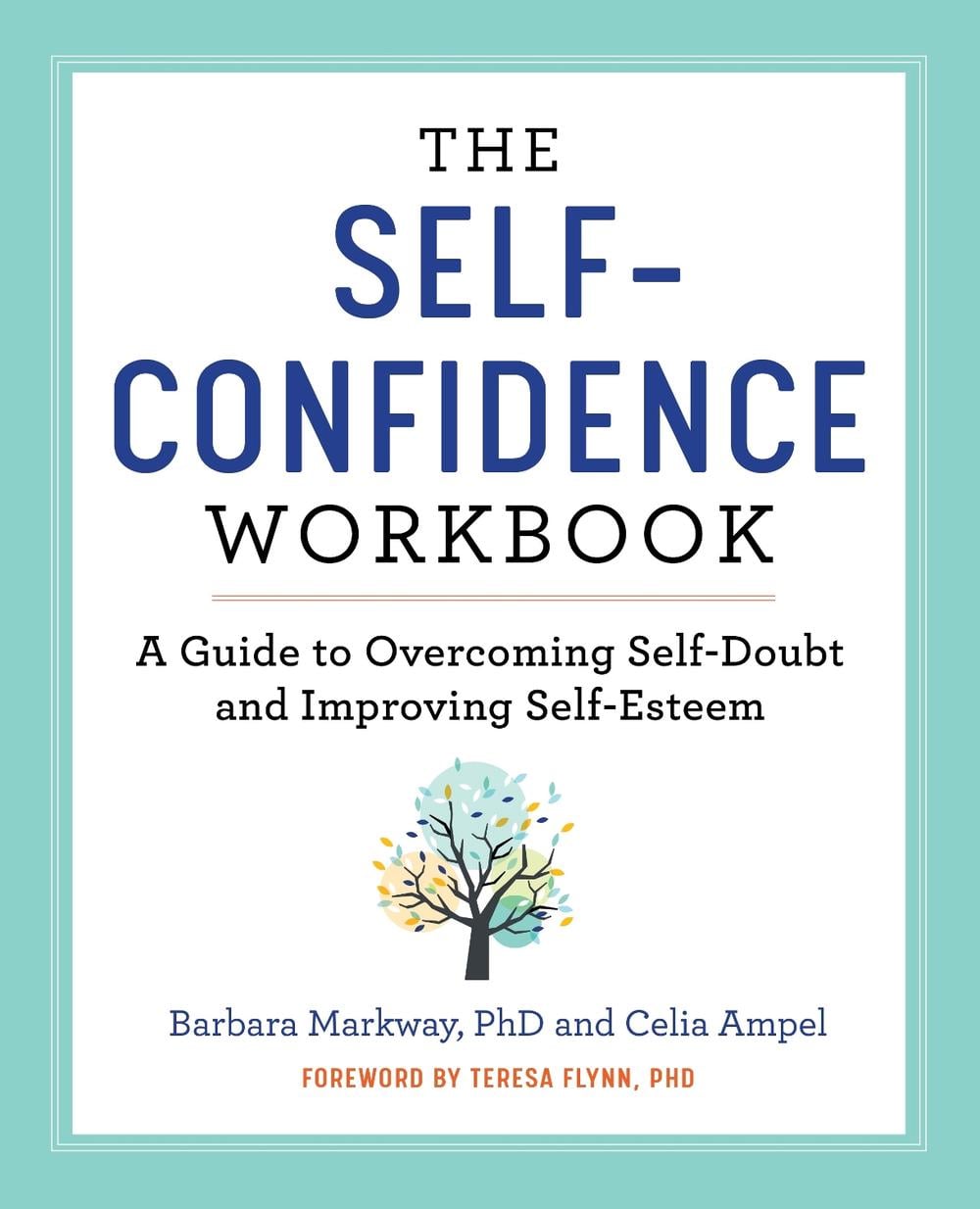 The Self-Confidence Workbook by Celia Ampel - ISBN: 9781641521482