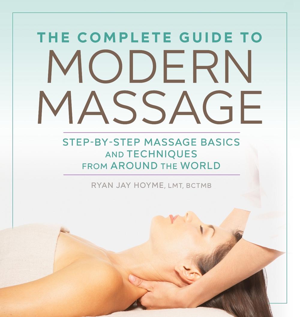 The Complete Guide to Modern Massage, 9781641522069