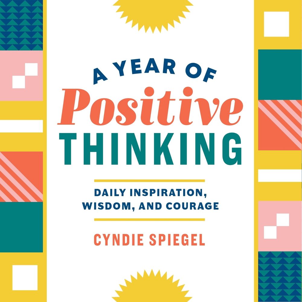 A Year of Positive Thinking by Cyndie Spiegel - ISBN: 9781641522410