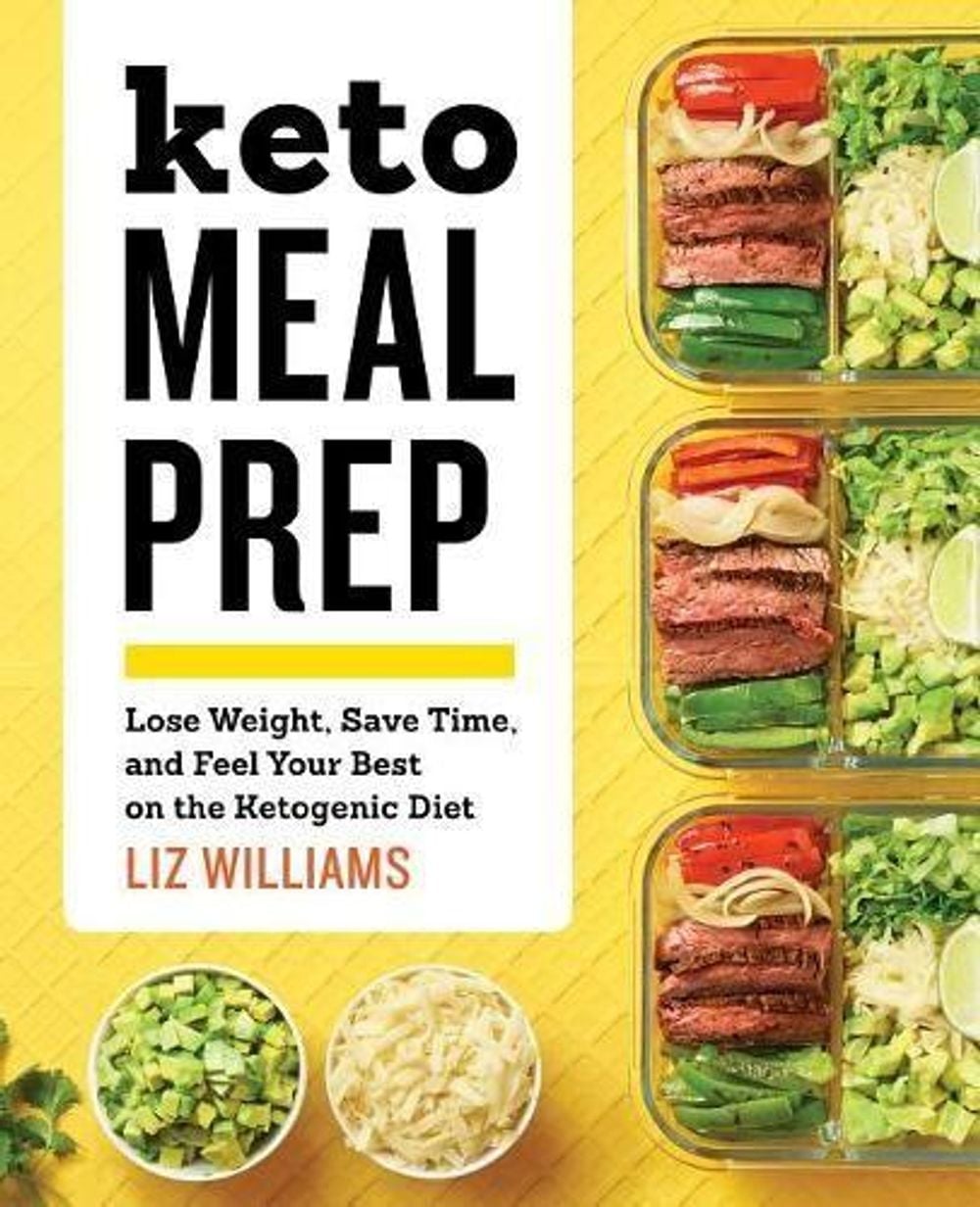 Keto Meal Prep by Liz Williams - ISBN: 9781641522472