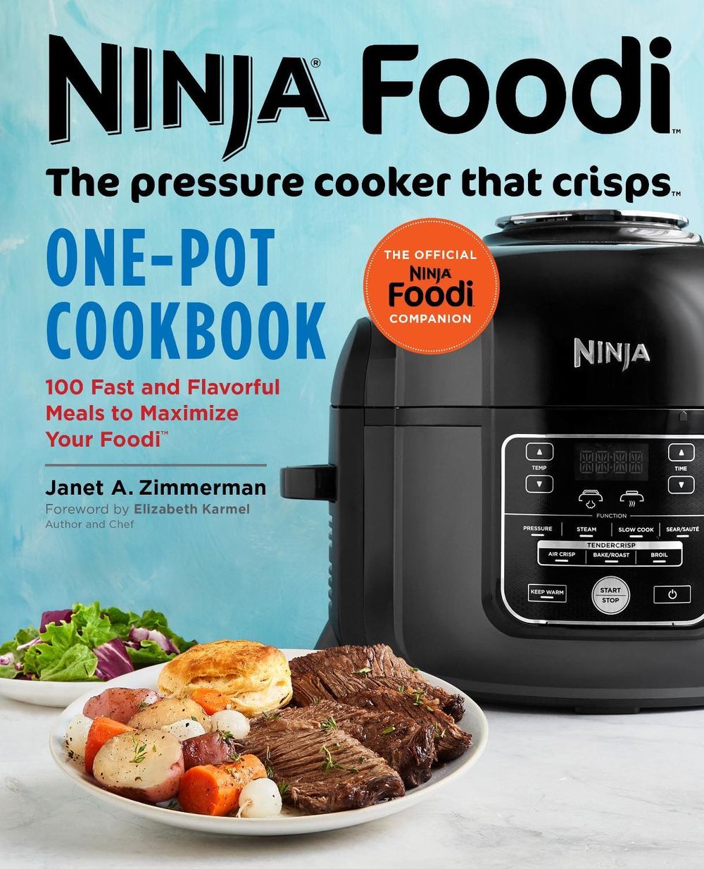 Ninja Foodi: The Pressure Cooker that Crisps: One-Pot Cookbook by Janet Zimmerman - ISBN: 9781641522755
