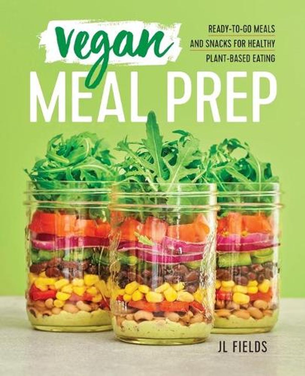Vegan Meal Prep by JL Fields - ISBN: 9781641522908