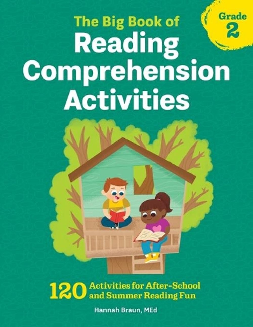 The Big Book of Reading Comprehension Activities, Grade 2 by Hannah Braun M.ED. - ISBN: 9781641522953