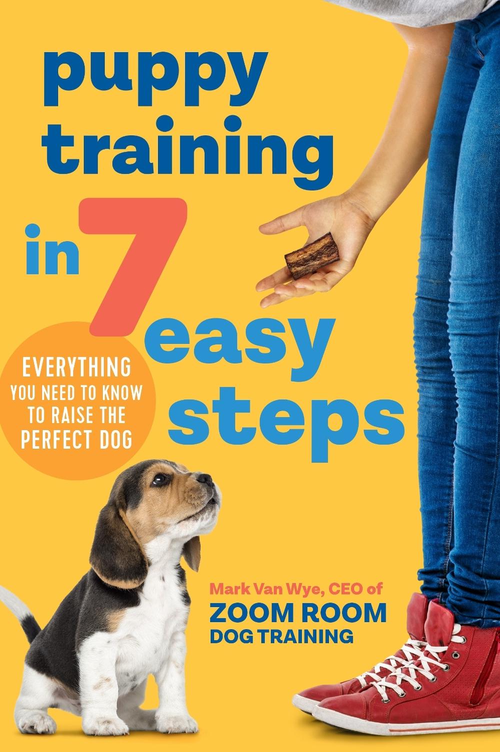 Puppy Training in 7 Easy Steps by Mark Van Wye - ISBN: 9781641523431