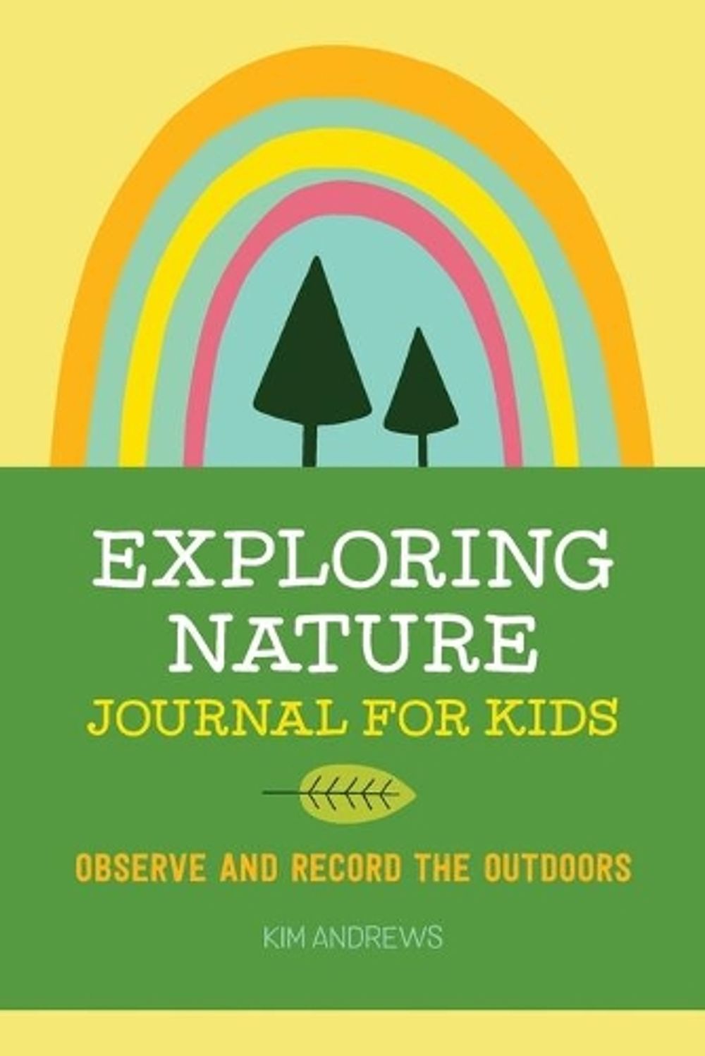 Exploring Nature Journal for Kids by Kim Andrews - ISBN: 9781641523639